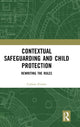 Book cover of: Contextual Safeguarding and Child Protection. By: Carlene Firmin
