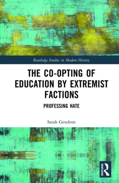 Book cover of: Co-opting of Education by Extremist Factions. By: Sarah Gendron
