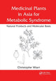 Book cover of: Medicinal Plants in Asia for Metabolic Syndrome. By: Christophe Wiart