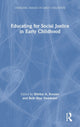 Book cover of: Educating for Social Justice in Early Childhood. By: Shirley Kessler