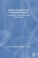 Book cover of: Disaster Mental Health Community Planning. By: Robert W. Schmidt
