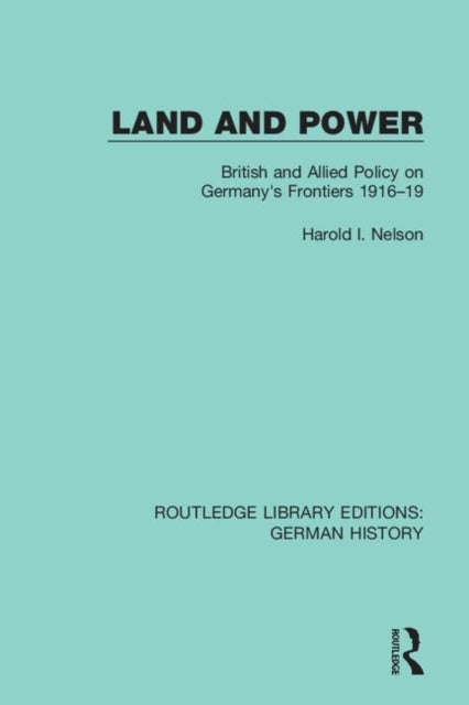 Book cover of: Land and Power. By: Harold I. Nelson