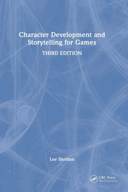Book cover of: Character Development and Storytelling for Games. By: Lee Sheldon