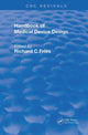 Book cover of: Handbook of Medical Device Design. By: Richard C. Fries