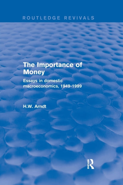 Book cover of: Importance of Money. By: H. W. Arndt