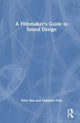 Book cover of: Filmmaker’s Guide to Sound Design. By: Peter W. Rea