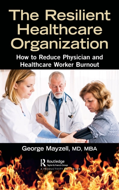 Book cover of: Resilient Healthcare Organization. By: George Mayzell