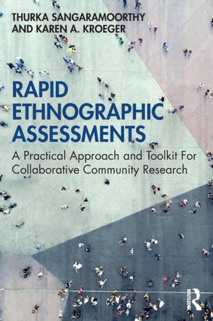 Book cover of: Rapid Ethnographic Assessments. By: Thurka Sangaramoorthy