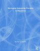 Book cover of: Mechanical Engineering Principles. By: John Bird