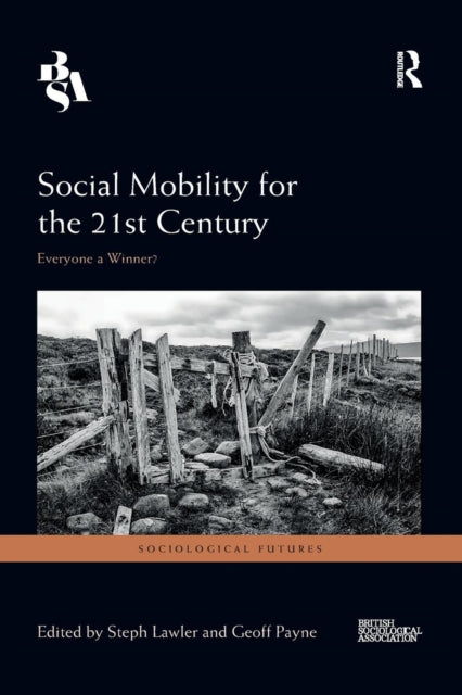 Book cover of: Social Mobility for the 21st Century. By: Steph Lawler
