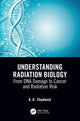 Book cover of: Understanding Radiation Biology. By: Kenneth Chadwick