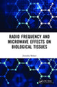 Book cover of: Radio Frequency and Microwave Effects on Biological Tissues. By: Jitendra Behari