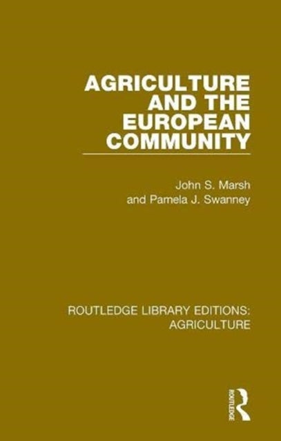 Book cover of: Agriculture and the European Community. By: John S. Marsh