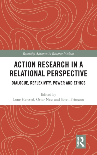 Book cover of: Action Research in a Relational Perspective. By: Lone Hersted
