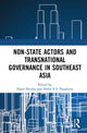 Book cover of: Non-State Actors and Transnational Governance in Southeast Asia. By: Shaun Breslin