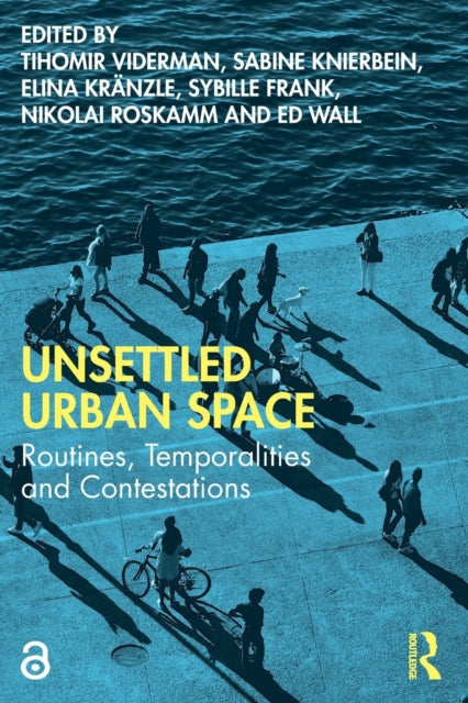 Book cover of: Unsettled Urban Space. By: Tihomir Viderman