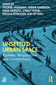 Book cover of: Unsettled Urban Space. By: Tihomir Viderman