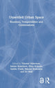 Book cover of: Unsettled Urban Space. By: Tihomir Viderman