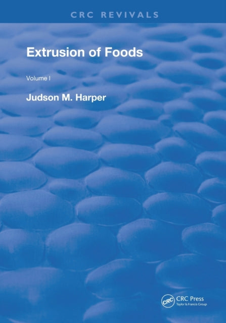 Book cover of: Extrusion Of Foods. By: Judson M. Harper
