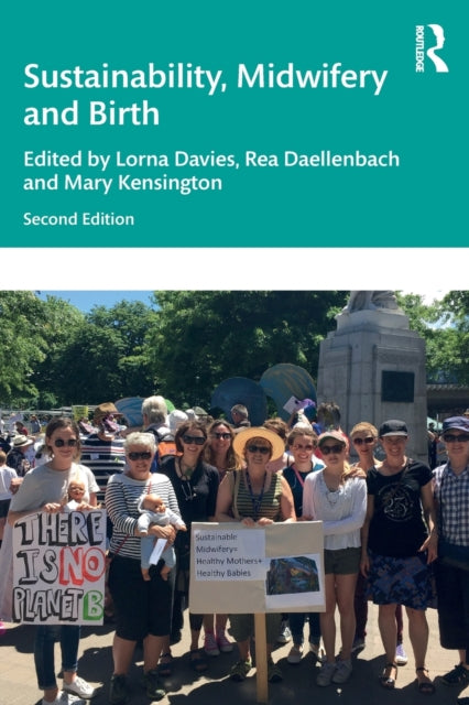 Book cover of: Sustainability, Midwifery and Birth. By: Lorna Davies
