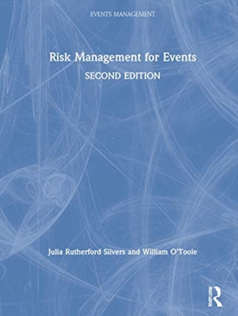 Book cover of: Risk Management for Events. By: Julia Rutherford Silvers