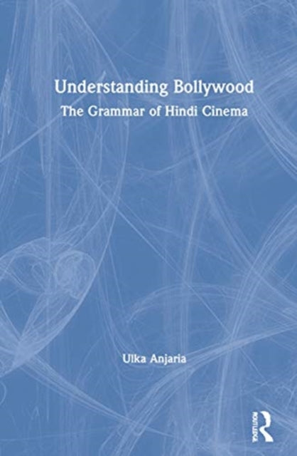 Book cover of: Understanding Bollywood. By: Ulka Anjaria
