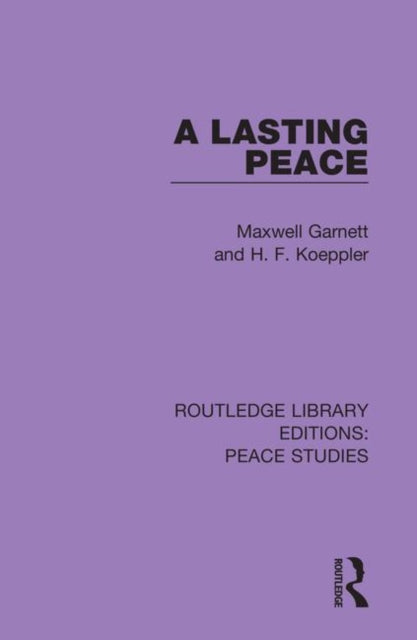 Book cover of: Lasting Peace. By: Maxwell Garnett