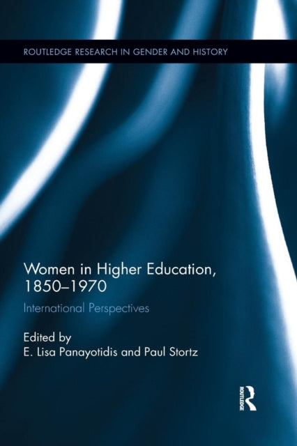 Book cover of: Women in Higher Education, 1850-1970. By: E. Lisa Panayotidis