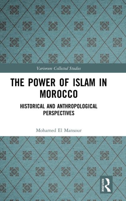 Book cover of: Power of Islam in Morocco. By: Mohamed El Mansour