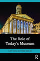 Book cover of: Role of Today's Museum. By: Clive Gray