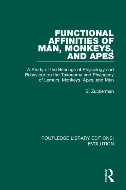 Book cover of: Functional Affinities of Man, Monkeys, and Apes. By: S. Zuckerman
