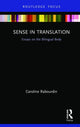 Book cover of: Sense in Translation. By: Caroline Rabourdin