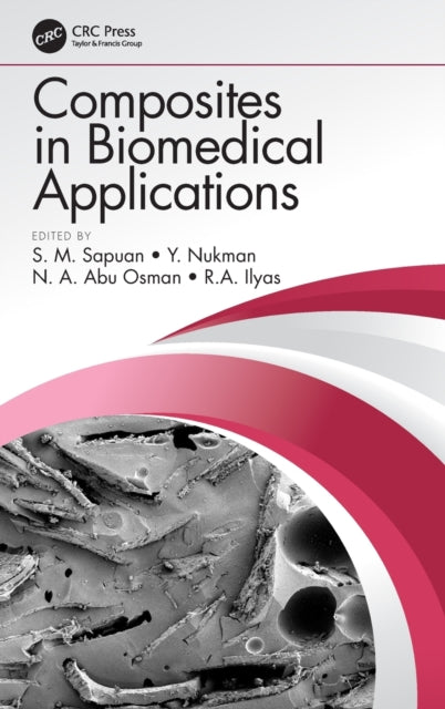 Book cover of: Composites in Biomedical Applications. By: S. M. Sapuan