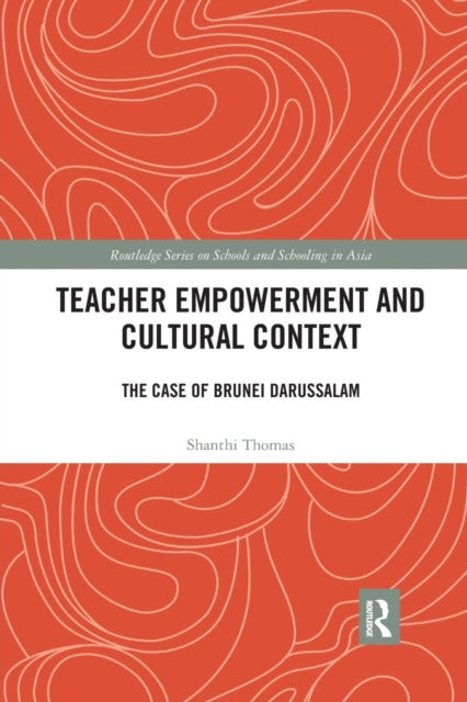 Book cover of: Teacher Empowerment and Cultural Context