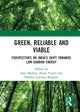Book cover of: Green, Reliable and Viable. By: Ajay Mathur