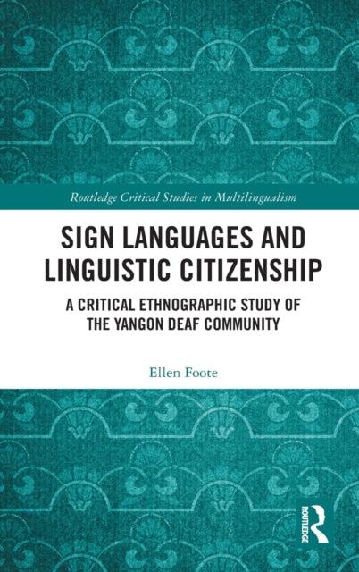 Book cover of: Sign Languages and Linguistic Citizenship. By: Ellen Foote