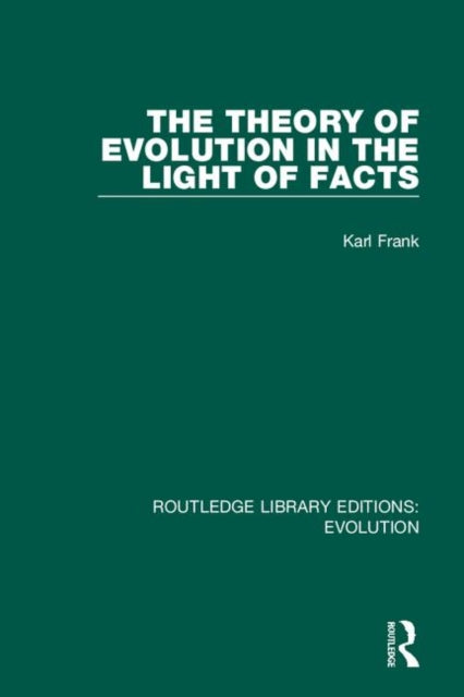 Book cover of: Theory of Evolution in the Light of Facts. By: Karl Frank