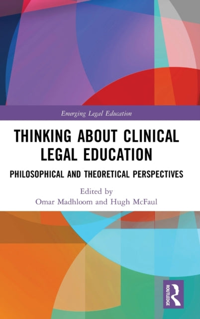 Book cover of: Thinking About Clinical Legal Education. By: Hugh McFaul