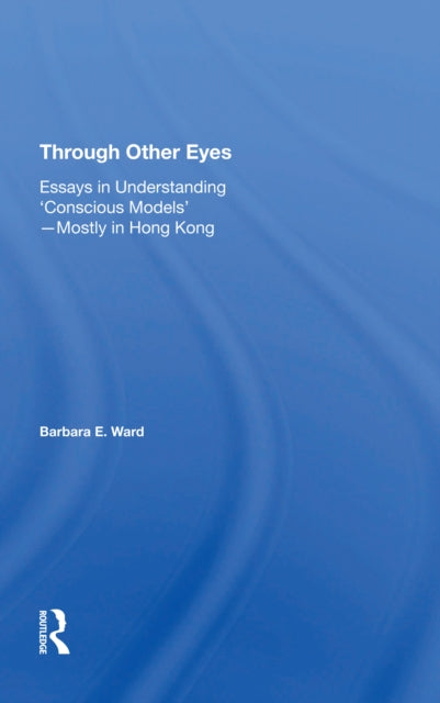 Book cover of: Through Other Eyes. By: Barbara E Ward