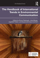 Book cover of: Handbook of International Trends in Environmental Communication. By: Bruno Takahashi