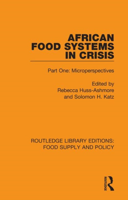 Book cover of: African Food Systems in Crisis. By: Rebecca Huss-Ashmore
