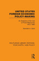 Book cover of: United States Foreign Economic Policy-making. By: Kenneth A. Gold