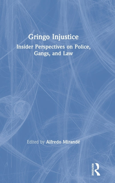 Book cover of: Gringo Injustice. By: Alfredo Mirandé