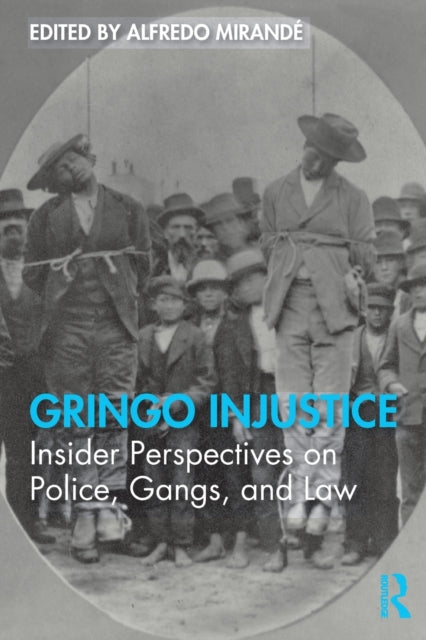 Book cover of: Gringo Injustice. By: Alfredo Mirandé