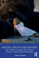 Book cover of: Social Life in the Movies. By: James J. Dowd