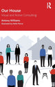 Book cover of: Our House. By: Antony Williams