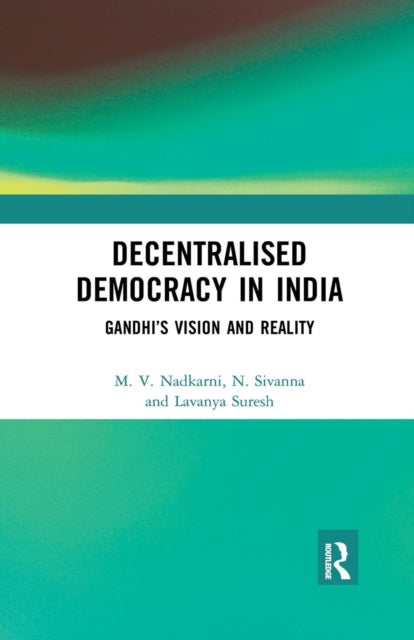 Book cover of: Decentralised Democracy in India. By: M. V. Nadkarni