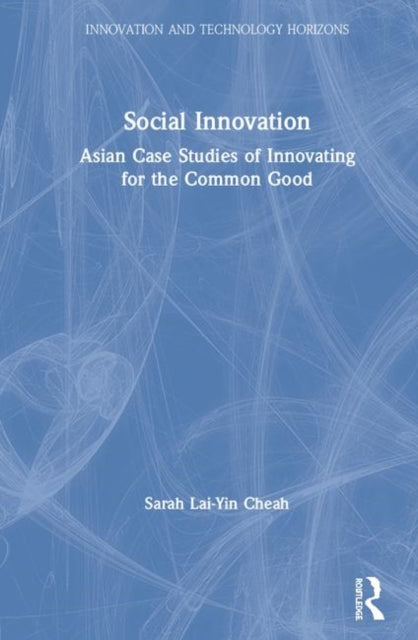 Book cover of: Social Innovation. By: Sarah Lai-Yin Cheah