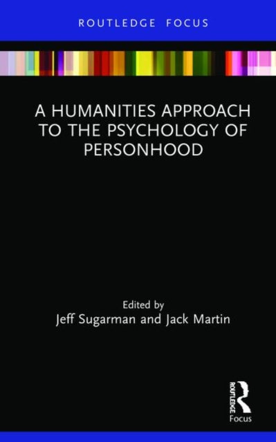 Book cover of: Humanities Approach to the Psychology of Personhood. By: Jeff Sugarman