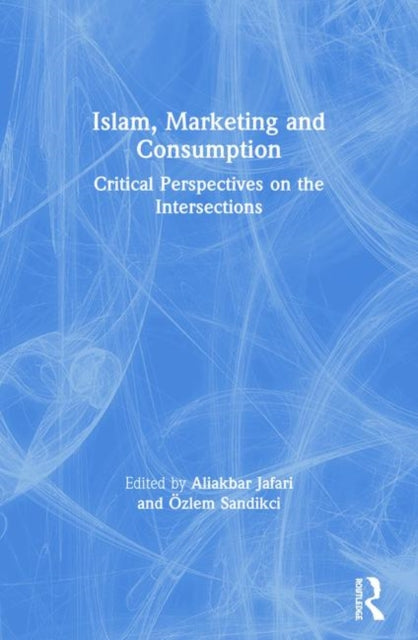 Book cover of: Islam, Marketing and Consumption